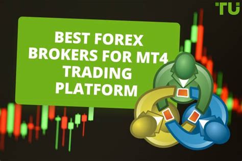 Best Forex Brokers For MetaTrader 4 [2024 Comparison].